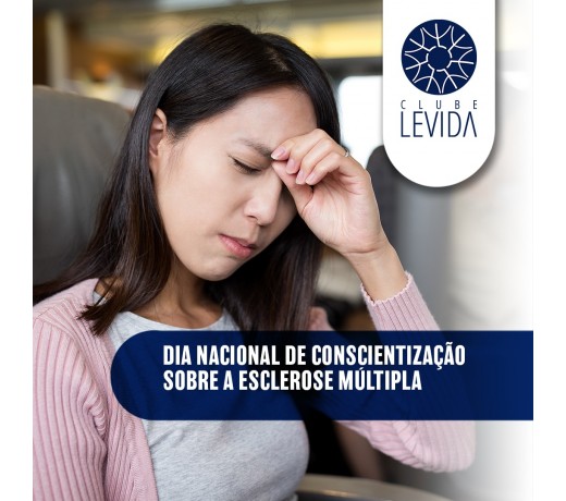 Esclerose Múltipla: Sintomas e Prevenção (Agosto Laranja)